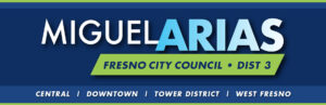Miguel Arias, Fresno City Councilmember – District 3
